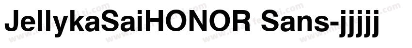 JellykaSaiHONOR Sans字体转换